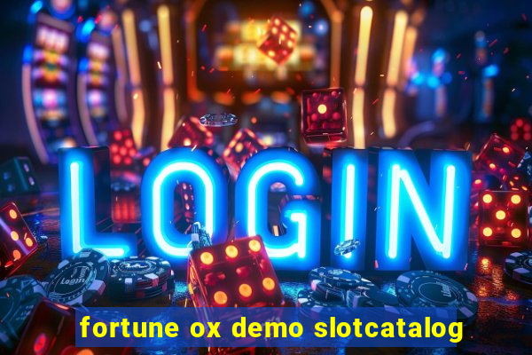 fortune ox demo slotcatalog